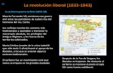 La primera guerra carlista (1833-39) · La regencia de Espartero (1840-43) En 1837 los moderados acceden al gobierno y dan un giro conservador a la revolución. El apoyo de María