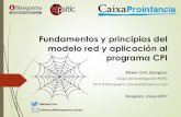 Fundamentos y principios del modelo red y aplicación al ... · - Gestión y liderazgo de las redes - Redes socioeducativas - Evaluación redes CaixaProinfancia Fundamentos y principios