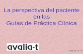 La perspectiva del paciente en las Guías de Práctica Clínicafundaciongasparcasal.org/aeets/ficheros/aeets-v/AMartinez.pdfEn este sentido, el paciente se convirtióen un usuario