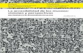 La accesibilidad de los museos: Juan M. …...11 Accesibilidad cognitiva y entornos de representación 335 por Javier Herrero-Martín 12 La accesibilidad en los museos: una visión