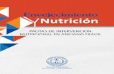 PAUTAS DE INTERVENCIÓN NUTRICIONAL EN ANCIANO FRÁGILvegenatnutricion.es/libros/adjuntos/12/VEGENAT-Pautas de intervencion.pdf · y un contexto interrelacionado, la traslación de