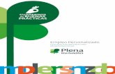 Empleo Personalizado - Plena inclusión · Social y Economía Social (POISES) 2014-2020, cofinanciado por el Fondo Social Europeo, con el objetivo de “Promover la igualdad, la salud