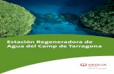Estación Regeneradora de Agua del Camp de Tarragona · Tarragona, liberando así este volumen del río Ebro para el abastecimiento exclusivo de agua a la población. El proyecto,