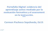 Virtual Educa - Portafolio Digital: evidencia del aprendizaje activo … · 2016-03-11 · Portafolio de Trabajo Colección deliberada de trabajos orientada por objetivos, ayuda a