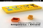 OpenOffice.org Impress i Draw - IPSI · OpenOffice.org Impress. L’Impress està configurat per defecte per a iniciar-se sempre amb l’auxiliar de presentació (AutoPilot). Per