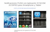 Notificaciones PUSH con Aplicación SYSCOM iSYSPRO para ...foro.syscom.mx/uploads/FileUpload/0d/4c1f2bee30f40e05843093cd… · Smartphone como a Tablet. • Al tener conocimiento