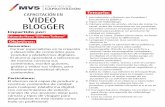 Video Blogger GDLcentromvs.com/wp-content/uploads/2019/09/Video-Blogger... · 2019-10-23 · BLOGGER Objetivos: Generales: - Formar especialistas en la creación y desarrollo de contenidos