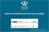 PROYECTO PROPIEDAD INTELECTUAL COLOMBIA - CEO · Propiedad Intelectual. 2 •Sensibilización Empresarial •2000 empresarios sensibilizados, Ejecución : 4.082 •35 talleres de