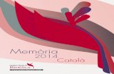 71022 memoria borja catala 2014v3 · 2020-03-11 · C/ Santa Rosa, 39-57 08950 Esplugues de Llobregat (Barcelona) web: . MEMÒRIA ANUAL 2014 I 3 ÍNDEX Presentació 5 L’lnstitut