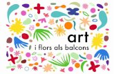 2a Mostra d’Art i Flors als Balcons · 2017-06-06 · una suma de taques senzilles i suaus, inspirades en siluetes de flors, de fulles, de fruites, etc. L’art per mi no ha de
