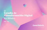 II Estudio de Transformación Digital...como penetración y uso de internet de los consumidores, movilidad, comportamiento en el entorno social, e-commerce, cloud, etc. ... sin embargo