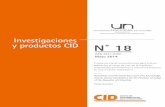 Investigaciones y productos CID N˚ 18fce.unal.edu.co/media/files/CentroEditorial/documentos/...Investigaciones y productos CID N 18 Mayo 2014 Universidad Nacional de Colombia Sede