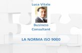 LA NORMA ISO 9000 - Webs...La familias de normas ISO 9000 La Norma ISO 9001:2008 especifica los requisitos para los sistemas de gestión de la calidad aplicables a toda organización