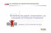 Espíritu emprendedor e innovación FPritu_emprendedor_e... · El CP Integrado de FP Los Enlaces, recibió en diciembre de 2011, el 10ºPremio EBRÓPOLIS a las buenas prácticas ciudadanas