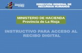 MINISTERIO DE HACIENDA Provincia de La Riojaempleadospublicos.larioja.gov.ar/RecursosHumanos/pdf/... · 2017-06-19 · MINISTERIO DE HACIENDA Provincia de La Rioja. Este servicio