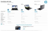 Portátiles HP 250 Abril 2014 - AELIS · 2017-01-31 · Portátiles HP 250 Precio imbatible con alta productividad Abril 2014 Procesador Memoria RAM Disco Duro Pantalla Dispositivo