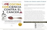 Cocina con ciencia contra el cáncer - Almuzara librosgrupoalmuzara.com/libro/9788417558574_ficha.pdf · Uno de los principales objetivos de la lucha contra el cáncer es la concienciación,