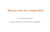 Nicoya, Isla de Longevidad - UCR · longevidad y su magnitud (¿Es isla de longevidad?): • Análisis espacial de riesgo de morir de adultos mayores • Seguimiento de 16K adultos