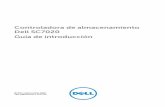 Controladora de almacenamiento Dell SC7020 Guía de ... · Instale el sistema de almacenamiento y otros componentes del sistema Storage Center en un bastidor. Monte el sistema de