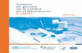 Sistema de gestión de la calidad en el laboratorio (LQMS ...patologiaclinicamexicana.org.mx/pdfs/SISTEMASDECALIDADENLAB… · clínico o de salud pública. Se basan en la norma ISO