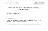 BOLETÍN DE ACTUALIZACIÓN FISCAL JUNIO 2015imcp.org.mx/wp-content/uploads/2015/12/ANEXO-2... · BOLETÍN DE ACTUALIZACIÓN FISCAL. JUNIO 2015 . ÍNDICE GENERAL . Tesis y Jurisprudenciasdel
