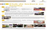 Club de lectura en família - Fundació Jaume Bofill · 2018-06-05 · Club de lectura en família Descripció Hem comptat amb la mentoria de Sílvia Solé 1 2 Necessitat del centre