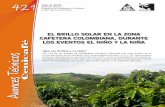 EL BRILLO SOLAR EN LA ZONA CAFETERA COLOMBIANA, … · zona cafetera colombiana, desde 1º 15’ de latitud Norte hasta 10º 25’N (Tabla 1). Se analizaron los datos acumulados de