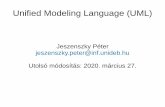 Jeszenszky Péter jeszenszky.peter@inf.unideb.hu Utolsó ... › jeszenszky.peter › ... · 6 Object Constraint Language (OCL) Formális nyelv kifejezések leírására UML modellekről.