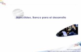 Bancóldex, Banco para el desarrollo · Portafolio de productos y servicios Formación Leasing empresarial Líneas Convenio: Bogotá ... servicios y canales de atención . ... Mecanismo