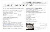 Euzkaldunak · 2016-04-04 · If you are interested in donating, you can sign up by calling Anita at 375-9655 or sign up online at . The sponsor code is: basque. ZORIONAK Congratulations