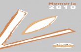 Memoria 2010...JyD memoria 2010 5 Carta del Presidente Eficacia y Eficiencia Tienes en tus manos la Memoria 2010 de “Jóvenes y Desarrollo”. Si tuviera que dar la clave de lectura