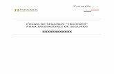 PÓLIZA DE SEGUROS “TRICOVER” PARA MEDIADORES DE …tricover.hispaniarb.com/assets/tricover_condicionado.pdf · CUESTIONARIO Y/O DECLARACION DE NO SINIESTRALIDAD ... la Ley del