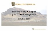 Minera Perú Copper y el Túnel Kingsmill - Ministerio …...• Cerro de Pasco Copper Corporation, construye el túnel Kingsmill, como drenaje de las aguas subterráneas del distrito