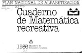 Cuaderno de Matemática recreativa · Title: Cuaderno de Matemática recreativa Author: Argentina. Ministerio de Educación y Justicia. Comisión Nacional de Alfabetización Funcional