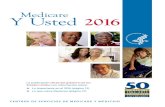 Medicare Y Usted 2016 - Mymohawkbenefits.com · 2016-09-19 · Centro de Enfermería Especializada (SNF) 15, 37–41, 57, 86, 101, 154 Centros Médicos Autorizados Federalmente .