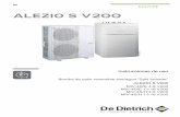 ALEZIO S V200 - dedietrich-calefaccion.es ALEZIO S V200 MW-3000457-03MW-3000457-03 57-03 es Instrucciones de uso Bomba de calor reversible aire/agua "Split Inverter" ALEZIO S V200