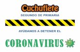 SEGUNDO DE PRIMARIA AYÚDANOS A DETENER EL CORONAVIRUS · INSTRUCCIONES PARA DETENER AL CORONAVIRUS 1Lee todos los días por lo menos media hora.El coronavirus odia a los niños que
