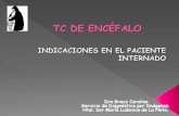 TC DE ENCEFALO - SAP Interna/PDFs … · Cefalea persistente sin historia familiar de migraña. Cefalea persistente asociada con episodios de confusión, desorientación o emesis.