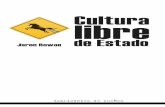 Traficantes de Sueños. Cultura libre de Estado132.248.45.5/.../Libros/LEM7_cultura-libre-de-Estado.pdf · acceso al conocimiento. Queda, por tanto, permitida y abierta la reproducción