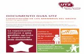 DOCUMENTO GUIA UTZ · Documento Guía del Código de Conducta General UTZ para la certificación de grupos y multi-grupos versión 1.1 LO QUE SE DEBE TENER ESTABLECIENDO LA CAPACITACIÓN