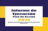Plan de Acción 2014portal.gestiondelriesgo.gov.co/Documents/Informe... · Informe de Ejecución Plan de Acción Vigencia 2014 Informe de Ejecución Plan de Acción 2014 Unidad Nacional