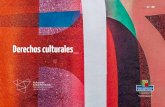 Derechos culturales - kultura.ejgv.euskadi.eus · Derechos culturales 3 Los derechos culturales forman parte de la agenda internacional de las políticas culturales. En la última