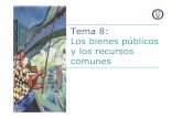Tema 8: Los bienes públicos y los recursos comunesaccioneduca.org/.../clases/material/bienes-publicos... · La tragedia de los bienes comunes La tragedia de los bienes comunes es