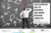 LOS 20 ERRORES QUE NADIE DEBERÍA COMETERmedia.firabcn.es/content/S092019/docs/ponencies/basics/... · 2019-06-20 · crecimiento, la innovación, el emprendimiento corporativo y
