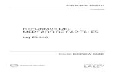RefoRmas del meRcado de capitales · 2020-04-27 · en los mercados de capitales y que incluyen los (3) Las cámaras compensadoras habían sido inclui - das en el decreto reglamentario