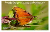 Lepidópteros y sus refugios de vida en la ciudad de …...Lepidópteros y sus refugios de vida en la ciudad de Cuenca , Azuay, ECUADOR 2Claudio Crespo Ramírez, Sandra Maxi Bonilla