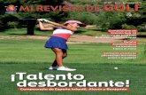 ¡Talento desbordante! REVISTA DE GOLF/Mi... · 2019-07-04 · COMITÉ TÉCNICO JUVENIL Nº 83 •JULIO - S EPTIEMBRE 2019 ¡Talento desbordante! Campeonato de España Infantil, Alevín