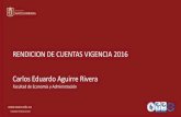 RENDICION DE CUENTAS VIGENCIA 2016 Carlos Eduardo Aguirre ... · 1. instalacion de la rendicion de cuentas 2. presentacion del informe de gestiÓn 2016 de la facultad 3. intervenciones