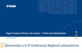 Bienvenidos a la 3ª Conferencia Regional …...2018/11/01  · Bienvenidos a la 3ª Conferencia Regional Latinoamérica Rogerio Castejon| Director Latin America –Trimble Land Administration