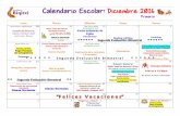 Calendario Escolar: Diciembre 2016!institutobinitzi.edu.mx/wp-content/uploads/2016/10/Periodiquito-16_12-Calendario...Calendario Escolar: Diciembre 2016! Primaria ! Lunes Martes Miércoles